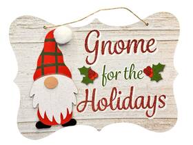 Christmas House 639277526120 Gnome For The Holidays Farmhouse Hanging Wall Sign D Cor 11.5 Inch X 8.5