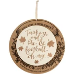 Pbk Fall Decor - Turkey Pie Football Oh My Wreath Insert Sign. Fixed Price $14.95.