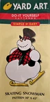 Vtg. 1998 Yard Art Skating Snowman 30X45 Do-it Yourself Christmas Pattern. Fixed Price $9.99.