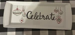 St Nicholas Square Celebrate Eat Drink And Be Merry 14" X 5.5" Platter Ornaments. Fixed Price $14.95.