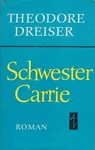 Buch: Schwester Carrie, Roman. Dreiser, Theodore, 1968, Aufbau-verlag. Fixed Price $10.36.