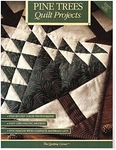 Pine Tree Quilt Projects By Creative Pub Int'l Editors *excellent Condition*. Fixed Price $21.95.