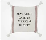 Mud Pie Christmas Ex-large Tassel Throw Pillow May Your Days Be Merry & Bright. Fixed Price $24.00.