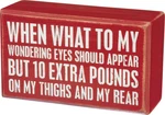 Primitives By Kathy Holiday Box Sign 10 Extra Pounds Christmas Fun Humor Rustic. Fixed Price $11.04.