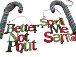 Lot Of 4 Christmas Ornaments Candy Canes/spoil Santa Sign/better Not Pout. Fixed Price $6.99.