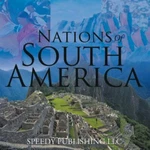 Nations Of South America By Speedy Publishing Llc, Bra.... Fixed Price $16.03.