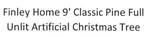 New Finley Home 9' Classic Pine Full Unlit Artificial Christmas Tree. Fixed Price $168.00.