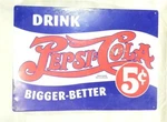New Pepsi Cola Bigger Better Cent 11 5/8" X 16 1/2" Tin Wall Sign - Nwt. Fixed Price $17.99.