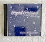 William Wilde Zeitler: Crystal Christmas Music Cd Holiday 2007 New Sealed. Fixed Price $9.90.