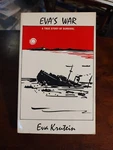 Eva's War 1990 First Printing, Author Signed Pre-publication Excellent Paperback. Fixed Price $30.00.