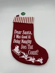 Kurt S. Adler Christmas Stocking Dear Santa Was Good At Being Naughty New. Fixed Price $12.99.