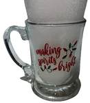 Libbey Making Spirits Bright Clear Footed Mug Christmas Coffee Hot Chocolate. Fixed Price $10.98.
